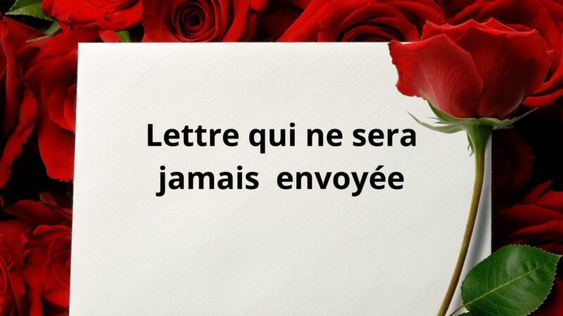 Lettre d’amour très touchante pour celle qu’on n’a jamais osé nommer — Textesducoeur